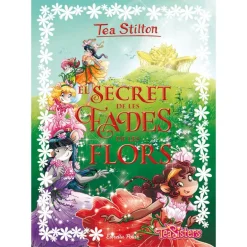 Libro de Lectura Tea Stilton El Secret de Les Fades de Les Flors
